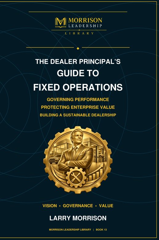 Front cover of The Dealer Principal’s Guide to Fixed Operations, Book 13